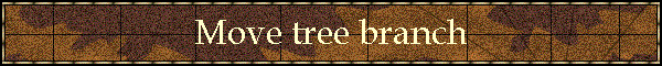 Move tree branch