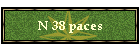 N 38 paces